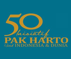 50 INISIATIF PAK HARTO untuk Indonesia dan Dunia